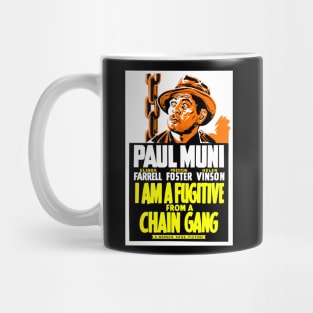 I Am a Fugitive from a Chain Gang Mug